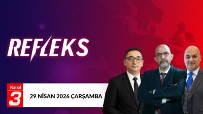 Kanal 3Çar, Nisan 29, 2026 7:30pmURL:Embed:Refleks | 29 nisan 2026
