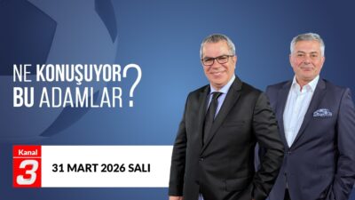 Ne Konuşuyor Bu Adamlar | 31 Mart 2026 Orhan Kılıç