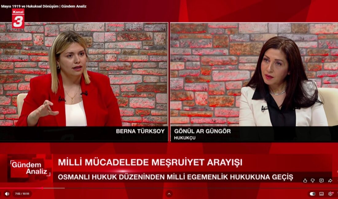 Hukukçu Gönül Ar Güngör, Kanal 3 Televizyonu’nda yayınlanan “Gündem Analiz”