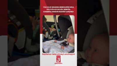 Kanal 3Cum, Mayıs 8, 2026 4:00pmURL:Embed:Yolculuk sırasında bebeklerini arka koltuğa