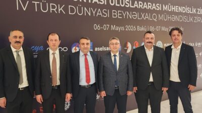 Türk Mühendisler Derneği tarafından 6-7 Mayıs tarihlerinde Azerbaycan’ın başkenti Bakü’de