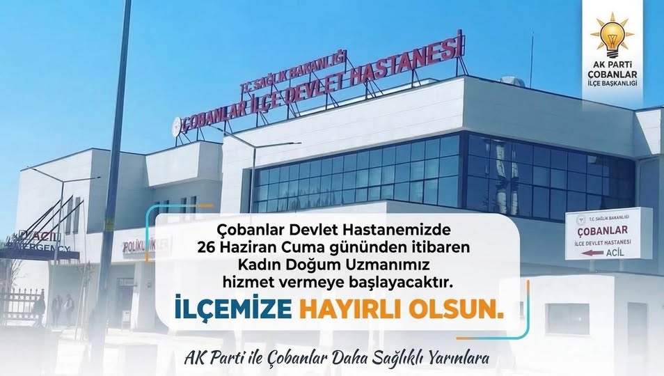 Afyonkarahisar’ın Çobanlar ilçesinde sağlık altyapısını güçlendirmeye yönelik atılan adımlara bir
