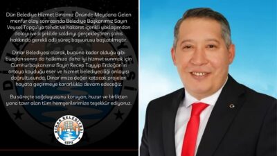 Dinar Belediyesi, Belediye Hizmet Binası önünde meydana gelen olayın ardından
