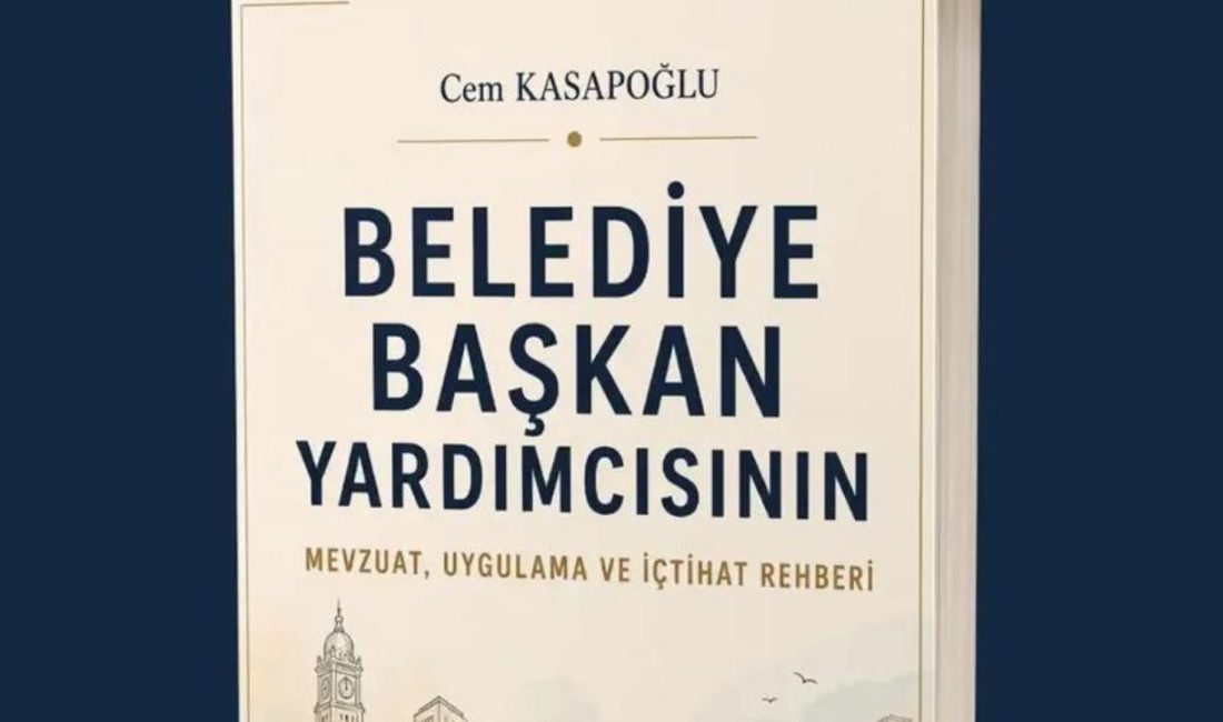 Yerel yönetimler alanında görev yapan yöneticiler ve hukukçular için önemli