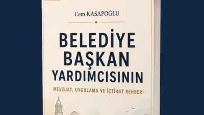 Yerel yönetimler alanında görev yapan yöneticiler ve hukukçular için önemli
